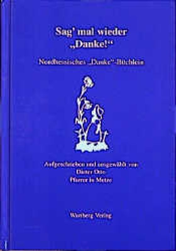 Sag' mal wieder "Danke!"