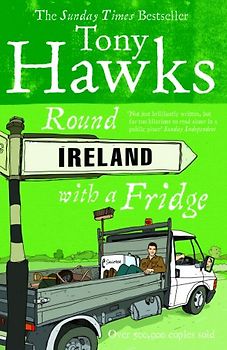 Round Ireland with Fridge - Tony Hawks