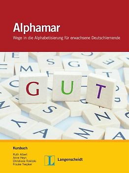 Alphamar - Kursbuch mit Audio-CD. Wege in die Alphabetisierung für erwachsene Deutschlernende