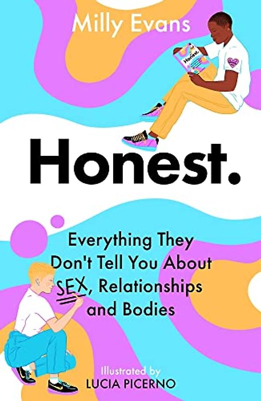 HONEST: Everything They Don't Tell You About Sex, Relationships and Bodies