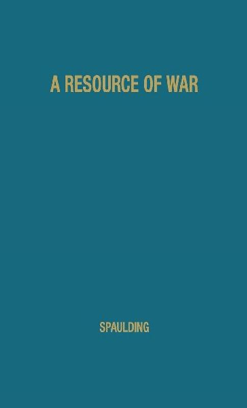 A Resource of War