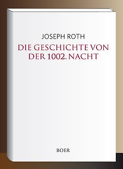 Die Geschichte von der 1002. Nacht