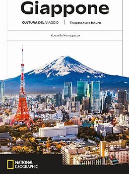 Giappone. Cultura del viaggio. Tra passato e futuro