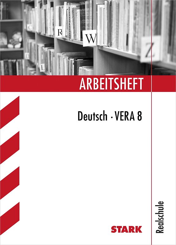 STARK Arbeitsheft Realschule - Deutsch VERA 8