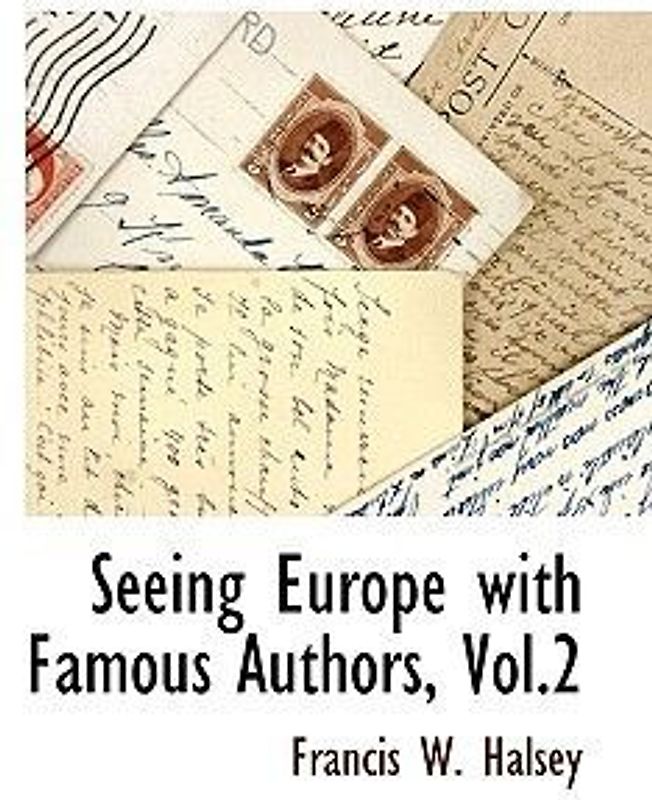 Seeing Europe with Famous Authors, Vol.2