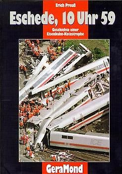 Eschede, 10 Uhr 59. Die Geschichte einer Katastrophe