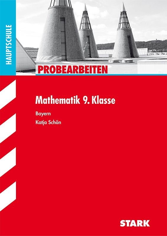 STARK Klassenarbeiten Haupt-/Mittelschule - Mathematik 9. Klasse