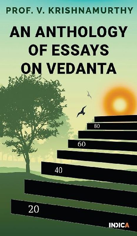 An Anthology of Essays on Vedanta