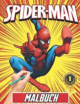 Spiderman Malbuch: +70 hochwertige Zeichnungen, Großes Geschenk für Spiderman-Fans - Süßes Malbuch für Kinder- Spiderman