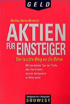 Aktien für Anfänger. Der leichte Weg an die Börse