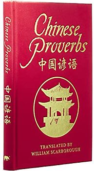 Chinese Proverbs (Arcturus Silkbound Classics)