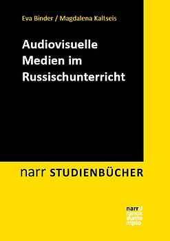 Audiovisuelle Medien im Russischunterricht