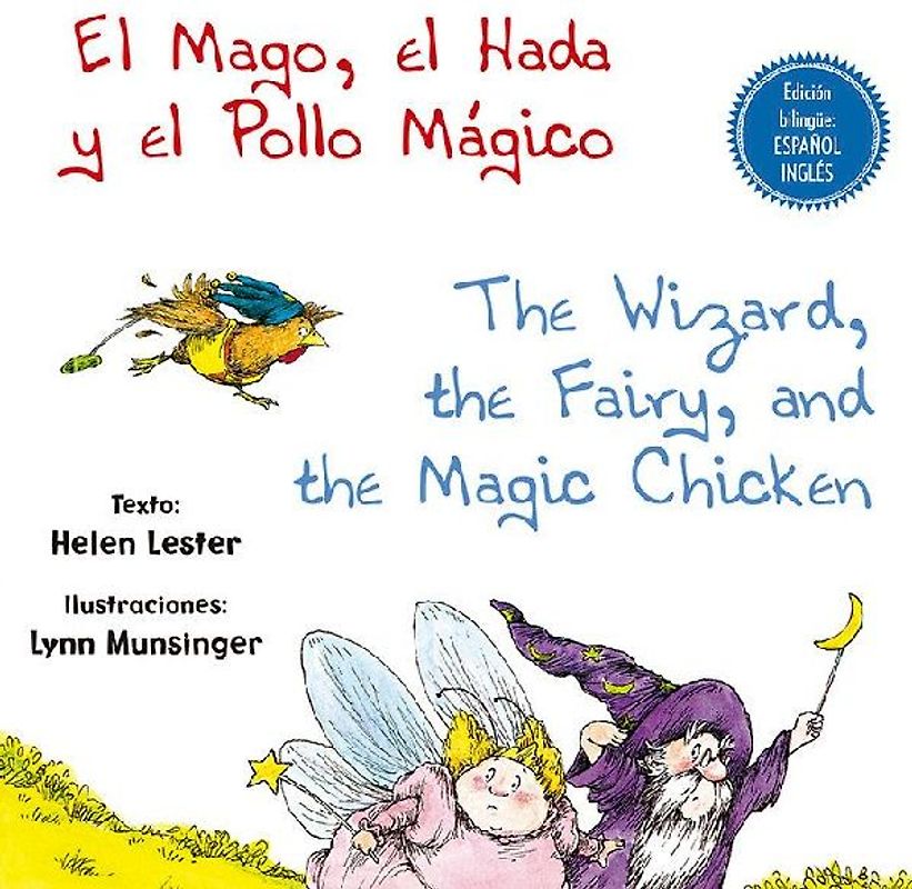 Mago, El Hada Y El Pollo Magico, El (Bilingüe)