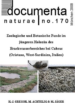 Zoologische und Botanische Funde im jüngeren Holozän des Brackwasserbereiches bei Cabras (Oristano, West-Sardinien, Italien)