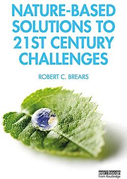 Nature-Based Solutions to 21st Century Challenges