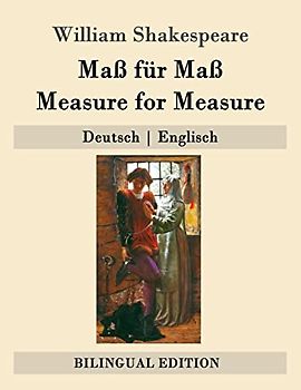 Maß für Maß / Measure for Measure: Deutsch | Englisch (Bilingual Edition)