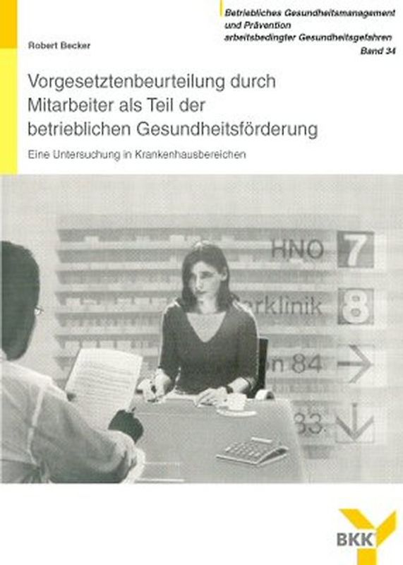 Vorgesetztenbeurteilung durch Mitarbeiter als Teil der betrieblichen Gesundheitsförderung