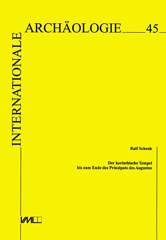 Der korinthische Tempel bis zum Ende des Prinzipats des Augustus