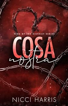 Cosa Nostra: A Steamy Mafia Romance (Kids of The District, Band 2)