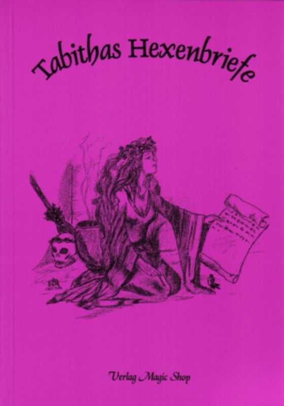Tabithas Hexenbriefe
