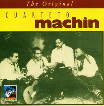 Cuarteto Machin - The Original Cuarteto