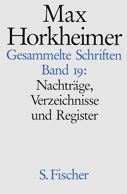 Max Horkheimer. Gesammelte Schriften - Gebundene Ausgaben