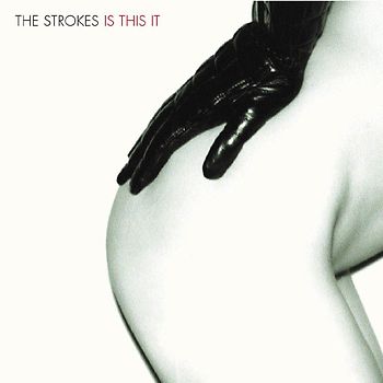 the Strokes - Is This It