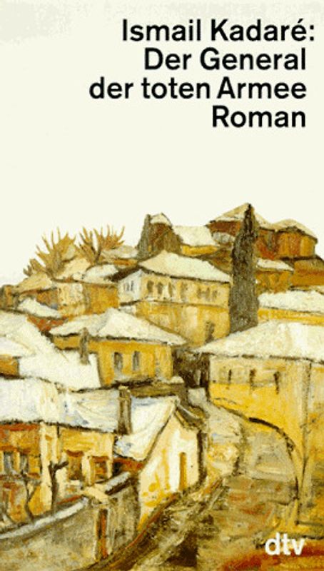 Der General der toten Armee. Roman