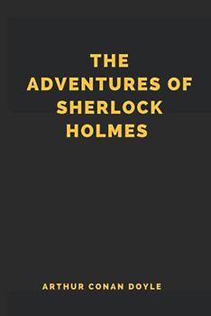 The Adventures of Sherlock Holmes (Illustrated)
