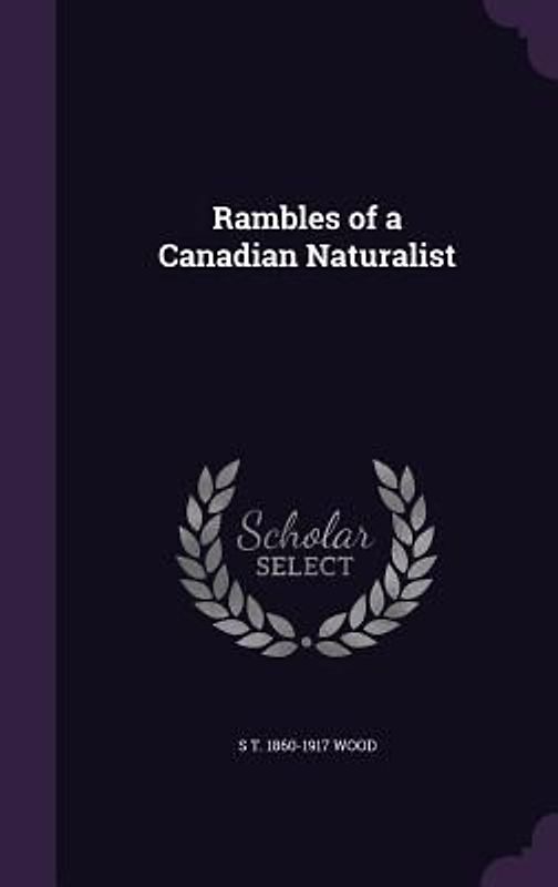 Rambles of a Canadian Naturalist