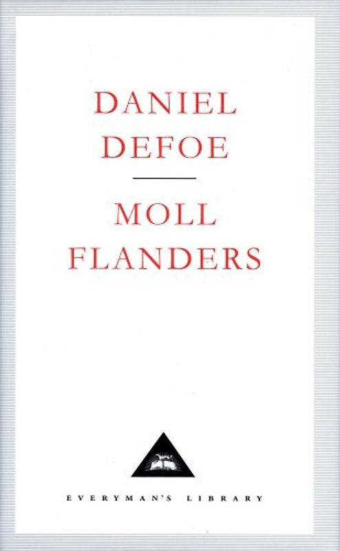 Moll Flanders (Everyman's Library Classics) - Defoe, Daniel