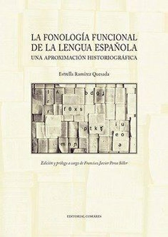 La fonología funcional de la lengua española : una aproximación historiográfica