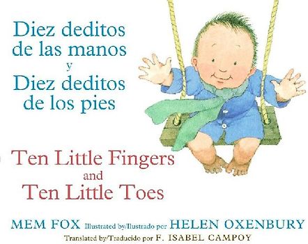 Ten Little Fingers & Ten Little Toes/Diez Deditos de Las Manos Y Pies