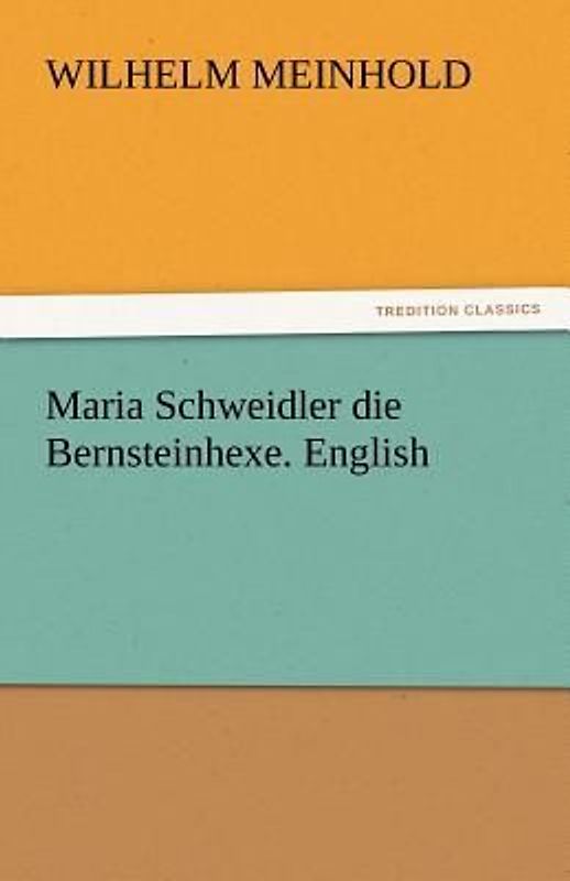 Maria Schweidler die Bernsteinhexe. English