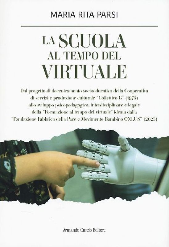 La scuola al tempo del virtuale. Il progetto sociale 'La scuola al centro'