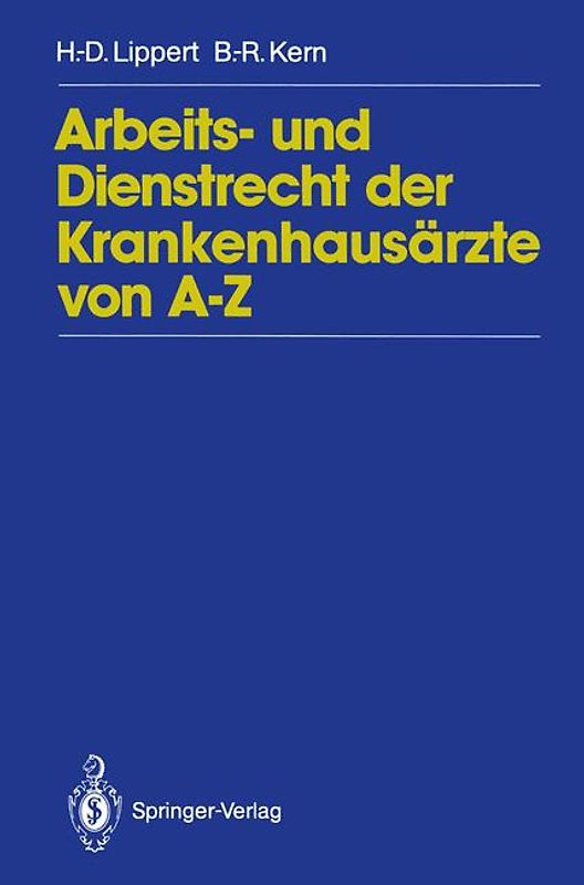 Arbeits- und Dienstrecht der Krankenhausärzte von A-Z
