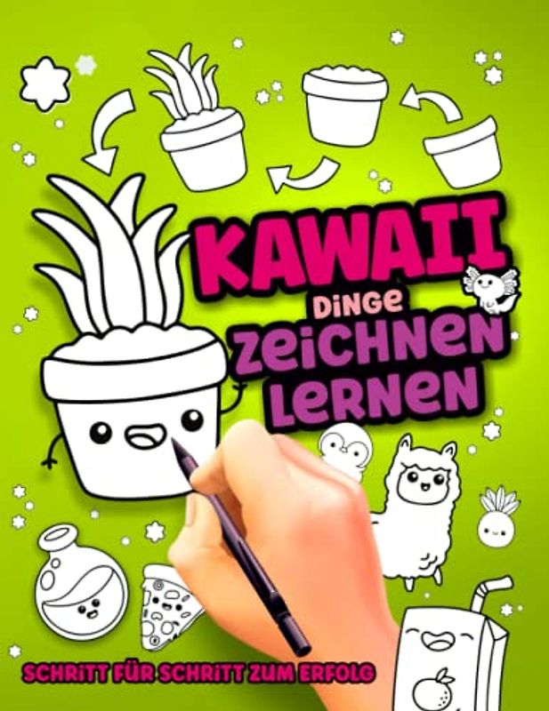 KAWAII ZEICHNEN LERNEN für Kinder - 80 Schritt für Schritt Anleitungen: 80 süße Dinge, Figuren und Tiere einfach malen lernen | KAWAII Buch zum ... Anleitung | 160 Seiten | DIN A4