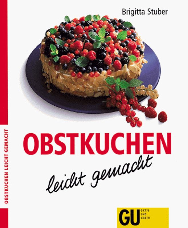 Obstkuchen - leicht gemacht