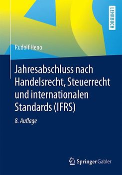 Jahresabschluss nach Handelsrecht, Steuerrecht und internationalen Standards (IFRS)