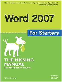 Word 2007 for Starters: The Missing Manual