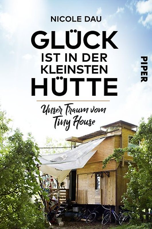 Glück ist in der kleinsten Hütte