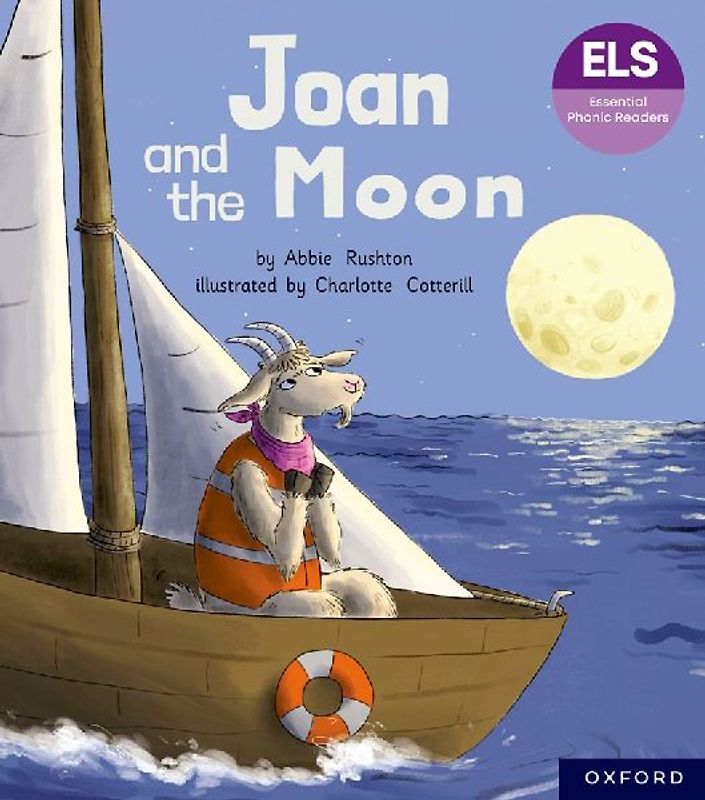 Essential Letters and Sounds: Essential Phonic Readers: Oxford Reading Level 3: Joan and the Moon