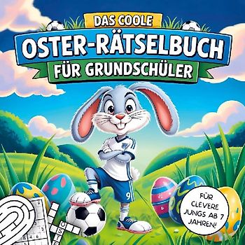 Das coole Oster Rätselbuch für Grundschüler