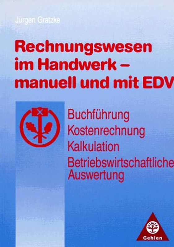 Rechnungswesen im Handwerk - manuell und mit EDV