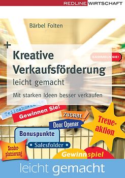 Kreative Verkaufsförderung leicht gemacht. Mit starken Ideen besser verkaufen