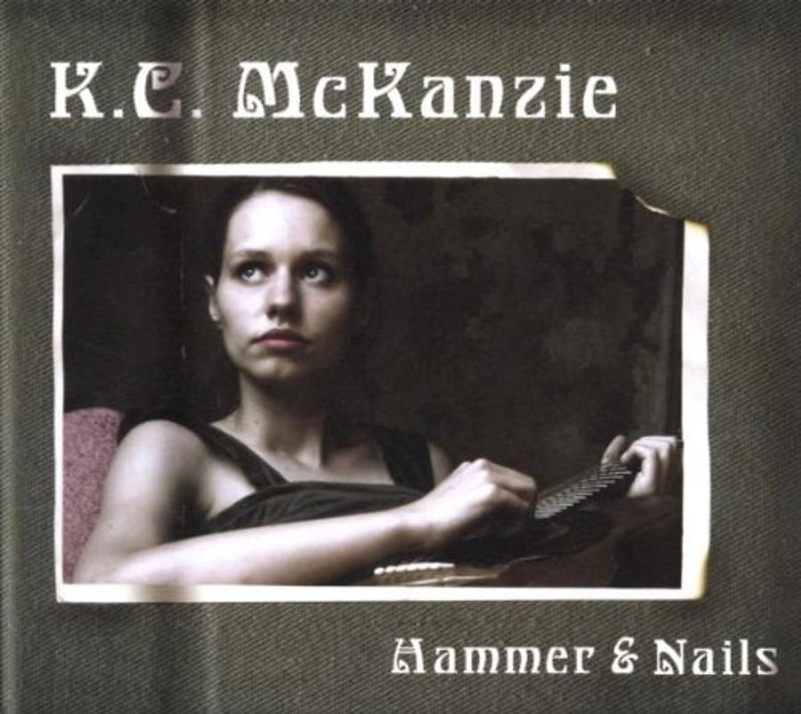 M.C. Mckanzie - Hammer & Nails