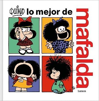Lo Mejor de Mafalda / The Best of Mafalda