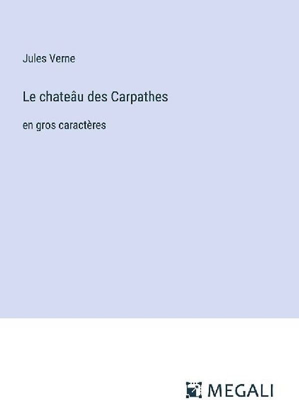 Le chateâu des Carpathes