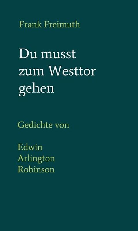 Du musst zum Westtor gehen