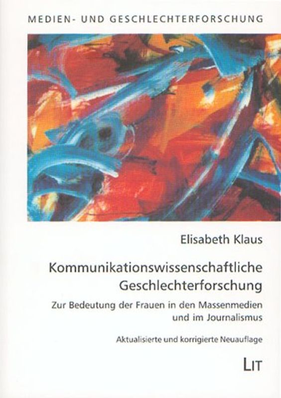 Kommunikationswissenschaftliche Geschlechterforschung